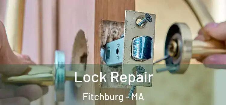 Lock Repair Fitchburg - MA