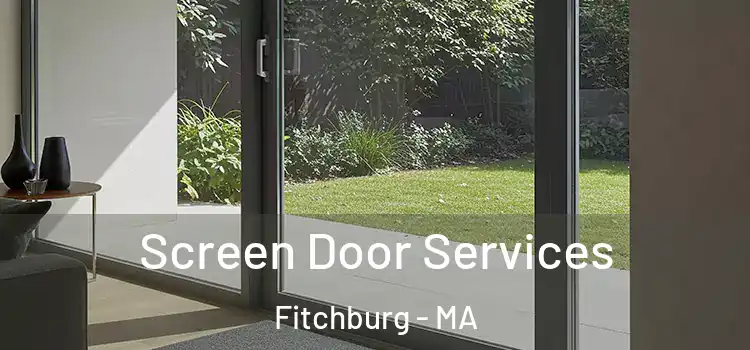  Screen Door Services Fitchburg - MA